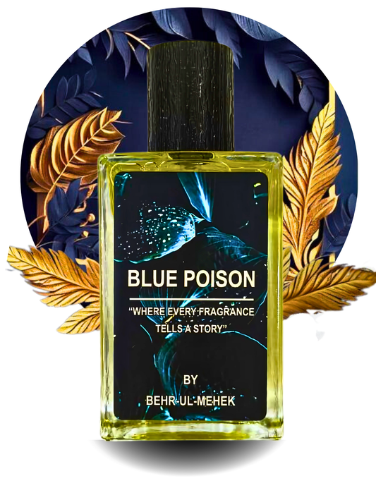 Blue Poison by Behr ul Mehek – A Luxurious Oriental Perfume